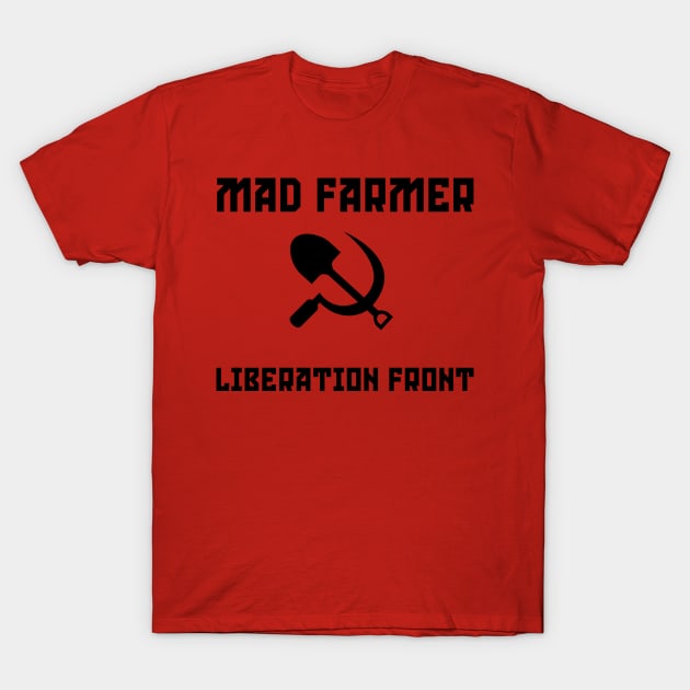 Mad Farmer Liberation Front Wendell Berry T-Shirt by thecamphillips